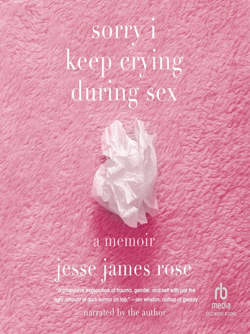 Title details for sorry i keep crying during sex by Jesse James Rose - Wait list